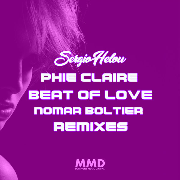 Sergio Helou, Phie Claire - Beat Of Love (Nomar Boltier Remixes) [MMD126]
